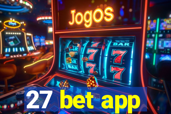 27 bet app